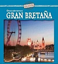 Descubramos Gran Breta? (Looking at Great Britain) (Library Binding)