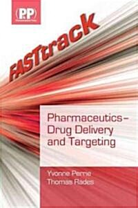FASTtrack Pharmaceutics - Delivery and Targeting (Paperback)