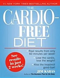 The Cardio-Free Diet (Paperback)