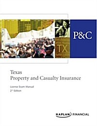 Texas Property & Casualty Insurance License Exam Manual (Paperback)
