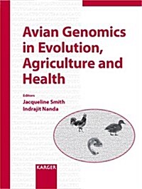 Avian Genomics in Evolution, Agriculture and Health (Hardcover)