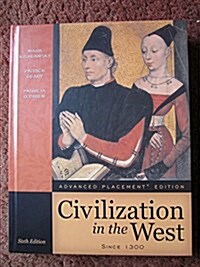 Civilization in the West Since 1300 (Hardcover, 6th, Student)