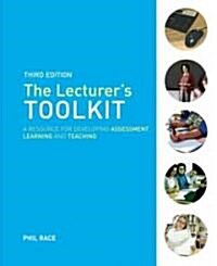 The Lecturers Toolkit : A Practical Guide to Assessment, Learning and Teaching (Hardcover, 3 Rev ed)