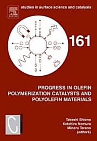 Progress in Olefin Polymerization Catalysts and Polyolefin Materials : Proceedings of the First Asian Polyolefin Workshop, Nara, Japan, December 7-9,  (Hardcover)