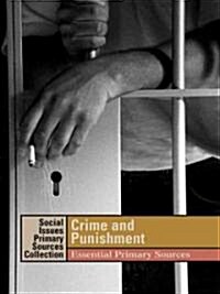Crime and Punishment: Essential Primary Sources (Hardcover)