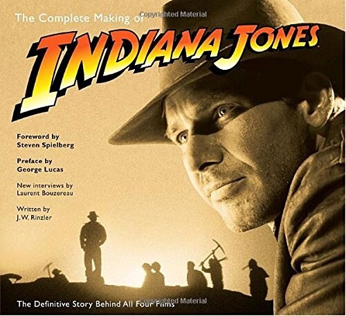 The Complete Making of Indiana Jones: The Definitive Story Behind All Four Films (Paperback)