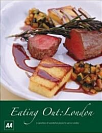 Eating Out: London: The Best Places to Dine in London (Paperback)