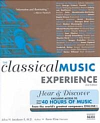 The Classical Music Experience: Discover the Music of the Worlds Greatest Composers (Hardcover, 2)
