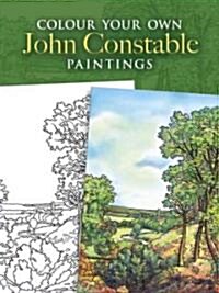 Colour Your Own John Constable Paintings (Paperback)