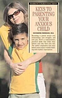 Keys to Parenting Your Anxious Child (Paperback, 2)