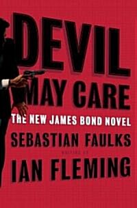 Devil May Care (Hardcover, 1st)
