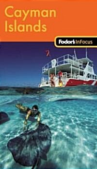 Fodors In Focus Cayman Islands (Paperback, 1st)