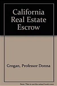 California Real Estate Escrow (Paperback)