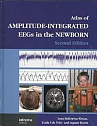 An Atlas of Amplitude-Integrated EEGs in the Newborn (Hardcover, 2 ed)