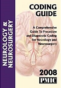 Coding Guide 2008 Neurology & Neurosurgery (Paperback, 1st)