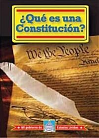 풯u?Es Una Constituci?? (What Is a Constitution?) (Library Binding)