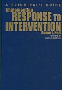 Implementing Response to Intervention: A Principal′s Guide (Hardcover)