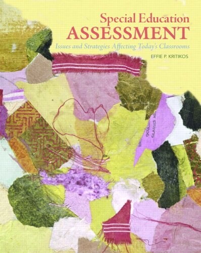 Special Education Assessment: Issues and Strategies Affecting Todays Classrooms (Paperback)