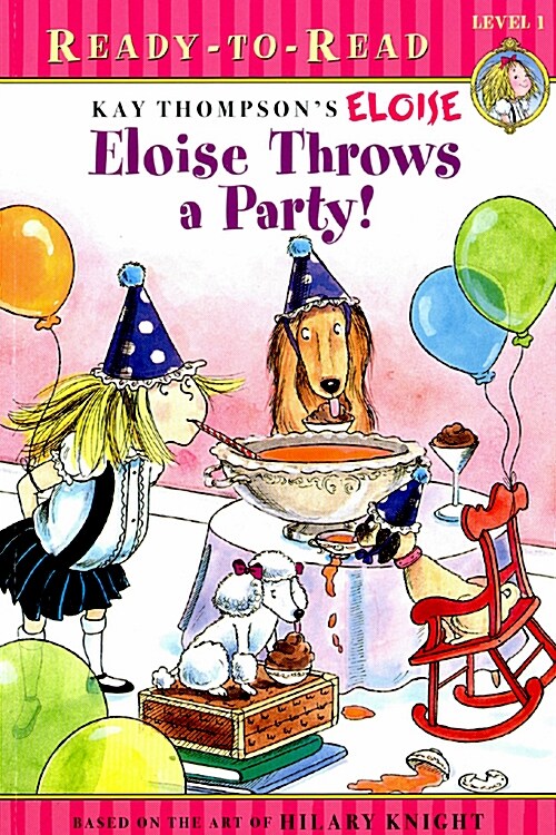 Eloise Throws a Party!: Ready-To-Read Level 1 (Paperback)