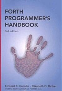 Forth Programmers Handbook (3rd Edition) (Paperback)