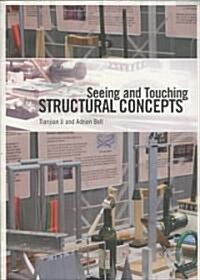 Seeing and Touching Structural Concepts (Paperback)