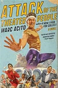 Attack of the Theater People (Paperback)