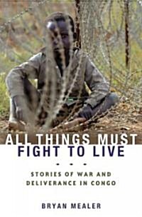 All Things Must Fight to Live (Hardcover)