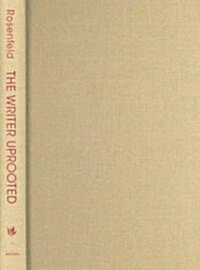 The Writer Uprooted (Hardcover)