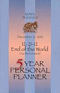 December 21, 2012 13.0.0.0.0. The  End of the World (As We Know It) (Paperback)