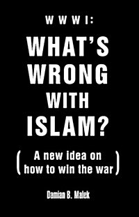 WWW1 Whats Wrong With Islam (Paperback)