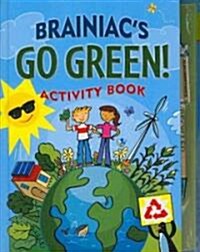 Brainiacs Go Green! Activity Book [With Pen] (Spiral)