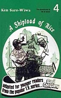 A Shipload of Rice (Paperback, Reissue)