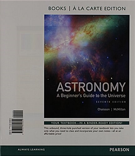 Astronomy with Access Code: A Beginners Guide to the Universe (Loose Leaf, 7)