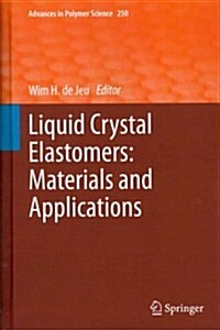 Liquid Crystal Elastomers: Materials and Applications (Hardcover, 2012)