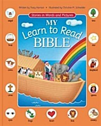 My Learn to Read Bible: Stories in Words and Pictures (Hardcover)