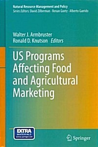 Us Programs Affecting Food and Agricultural Marketing (Hardcover, 2013)