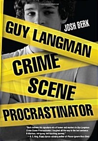 Guy Langman, Crime Scene Procrastinator (Paperback, Reprint)