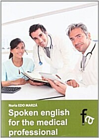 Spoken English For The Medical Profesional (Paperback)