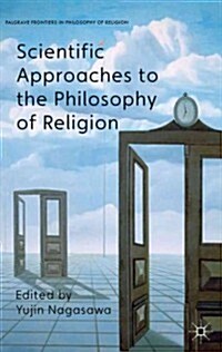 Scientific Approaches to the Philosophy of Religion (Hardcover)