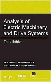 Analysis of Electric Machinery and Drive Systems (Hardcover, 3, Revised)