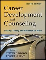 Career Development and Counseling: Putting Theory and Research to Work (Hardcover, 2)