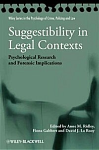 Suggestibility in Legal Contexts : Psychological Research and Forensic Implications (Hardcover)