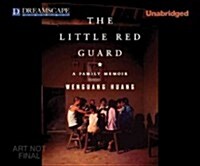 The Little Red Guard: A Family Memoir (Audio CD)