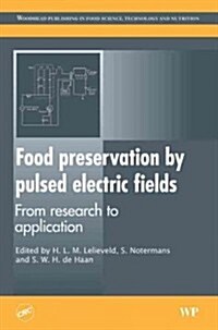 Food Preservation by Pulsed Electric Fields : From Research to Application (Hardcover)