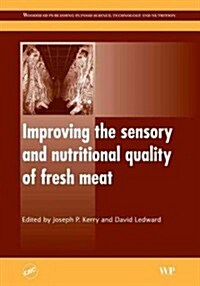 Improving the Sensory and Nutritional Quality of Fresh Meat (Hardcover)