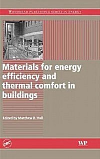Materials for Energy Efficiency and Thermal Comfort in Buildings (Hardcover)