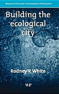 Building the Ecological City (Hardcover)