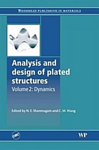 Analysis and Design of Plated Structures : Dynamics (Hardcover)