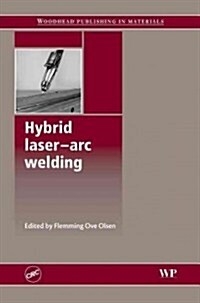 Hybrid Laser-Arc Welding (Hardcover)