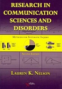 Research in Communication Sciences and Disorders: Methods of Systematic Inquiry (Paperback, 2)